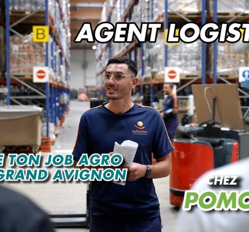 En route vers l'emploi : découvrez la logistique chez Pomona EpiSaveurs dans le Grand Avignon