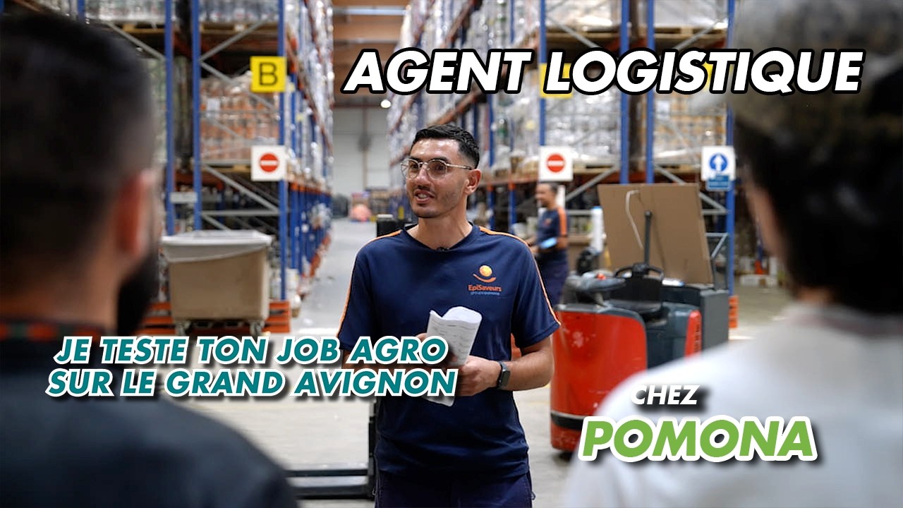En route vers l'emploi : découvrez la logistique chez Pomona EpiSaveurs dans le Grand Avignon